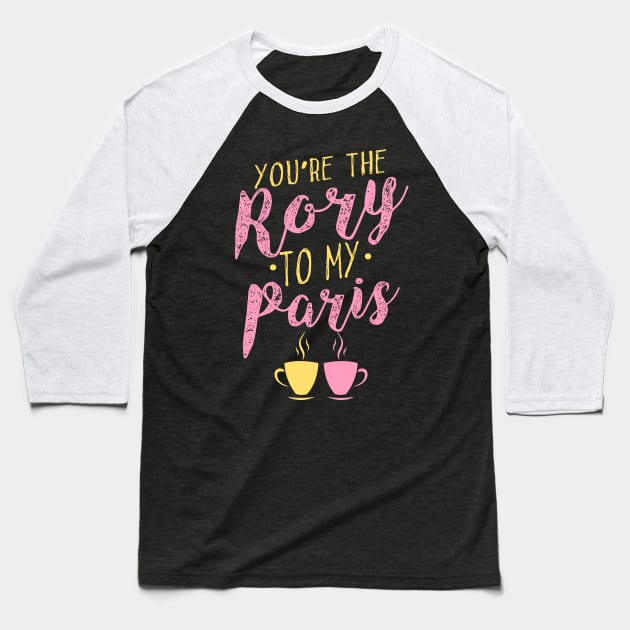 You're the Rory to my Paris Baseball T-Shirt by KsuAnn